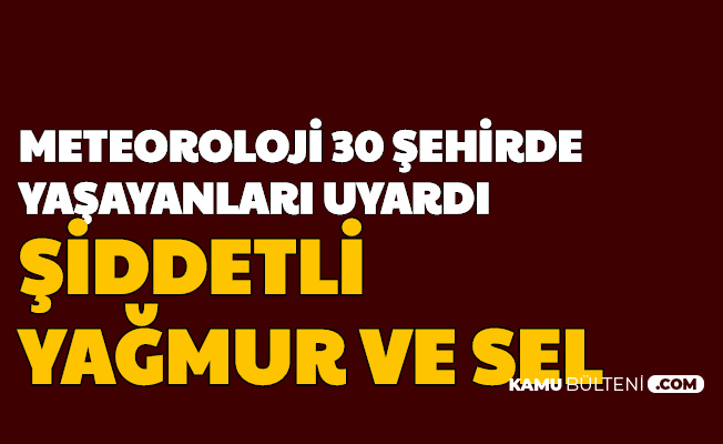 Meteoroloji 30 Sehirde Yasayanlari Uyardi Iste Yarinki Hava Durumu