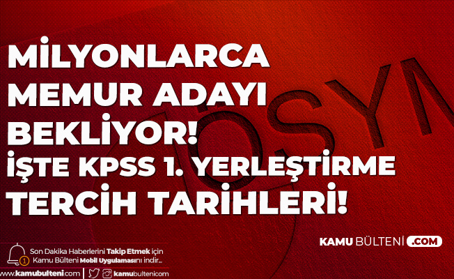 Milyonlarca Aday Icin Kritik Surec Temmuz Da Basliyor Kpss Ile Memur Alimi Tercih Tarihleri