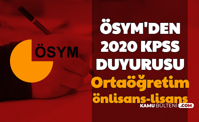 Osym Den Ortaogretim On Lisans Ve Lisans Kpss Duyurusu 2020
