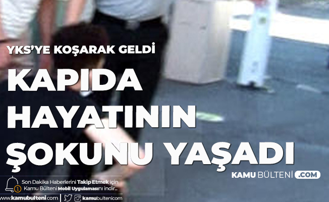 YKS'ye Koşarak Geldi! Okul Kapısında Hayatının Şokunu Yaşadı: Benim Okul Hayatım Bitti.. YKS'ye Koşarak Geldi! Okul Kapısında Hayatının Şokunu Yaşadı: Benim Okul Hayatım Bitti..
