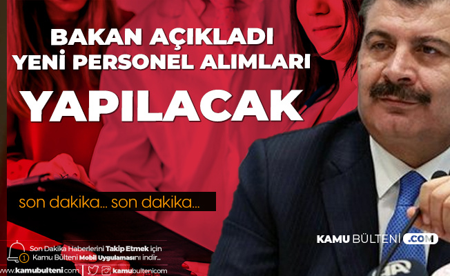 Bakan Koca Mujdeli Haberi Az Once Verdi Saglik Bakanligi Yeni Personel Alimlari Yapacak