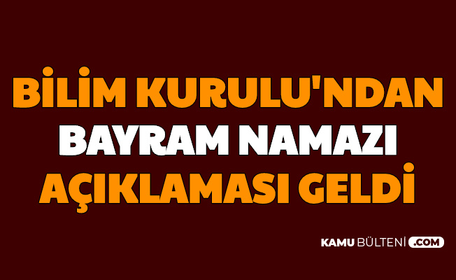 Bayram Namazı Camide Kılınacak mı? Bilim Kurulu'ndan ...