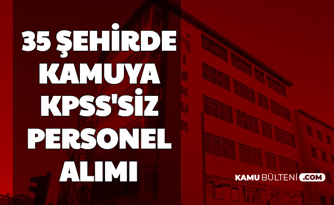 Belediyelerde Calisma Isteyenlere Iyi Haber 35 Sehirde Kpss Siz Ilanlar Iskur Da Yayimlandi