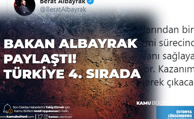 Hazine ve Maliye Bakanı Albayrak Paylaştı: Türkiye Dünyada 4. Sırada Hazine ve Maliye Bakanı Albayrak Paylaştı: Türkiye Dünyada 4. Sırada
