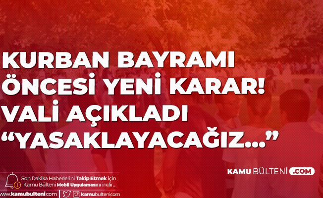 Karabük'te Kurban Bayramı Öncesi Koronavirüs Önlemleri Kapsamında Yeni Karar Açıklandı Karabük'te Kurban Bayramı Öncesi Koronavirüs Önlemleri Kapsamında Yeni Karar Açıklandı