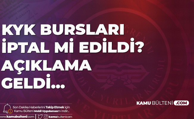 Kyk Burslari Iptal Mi Edildi Kyk Dan Burs Aciklamasi Geldi