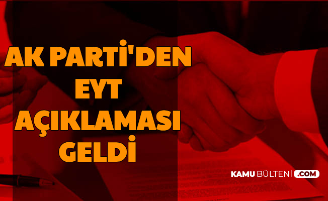 Son Dakika Gelişmesi: AK Parti'den EYT Açıklaması Geldi