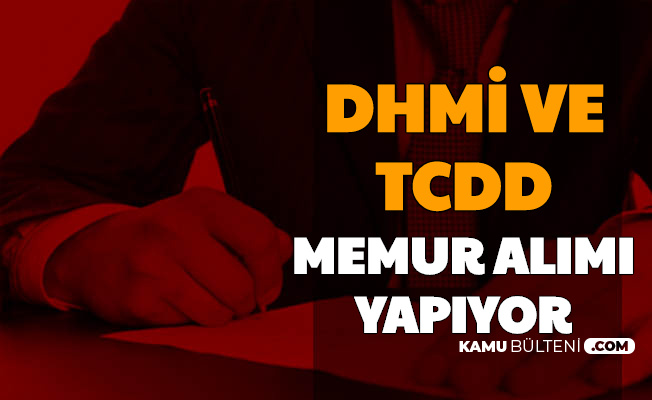 Tcdd Ve Dhmi En Az Ortaogretim Mezunu Kamu Personeli Alimi Yapiyor Kpss Puan Siniri Yok