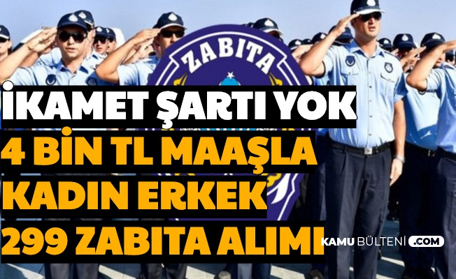 Zabita Olmak Isteyen Kadin Erkek Adaylar Ikamet Sartsiz 4 Bin Tl Maasla 299 Zabita Alimi 2020