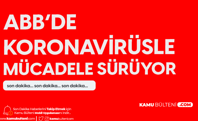Ankara Büyükşehir Belediyesi'nde Koronavirüs Takibine Alınan Personel Sayısı 236'ya Yükseldi