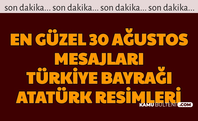 en guzel 30 agustos zafer bayrami