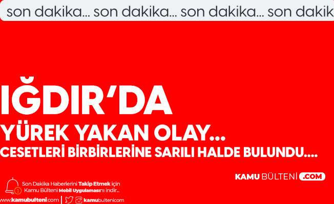 Iğdır'da Serinlemek için Nehre Giren 2 Genç Boğularak Hayatını Kaybetti Iğdır'da Serinlemek için Nehre Giren 2 Genç Boğularak Hayatını Kaybetti