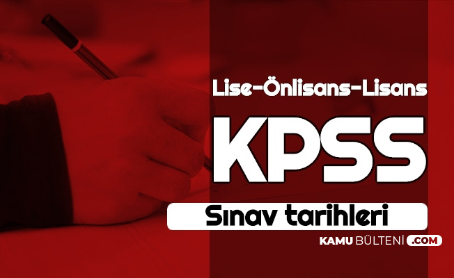 Iste Kpss Lise On Lisans Ve Lisans Tarihleri Vaka Artisi Sonrasi Kpss Ertelenecek Mi Ertelendi Mi