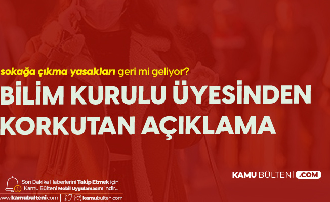 Koronavirüs Bilim Kurulu Üyesinden Korkutan Açıklamalar Art Arda Geldi Koronavirüs Bilim Kurulu Üyesinden Korkutan Açıklamalar Art Arda Geldi
