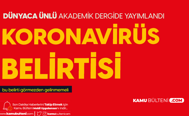 Koronavirüsün Yeni Belirtisi Ortaya Çıktı Koronavirüsün Yeni Belirtisi Ortaya Çıktı