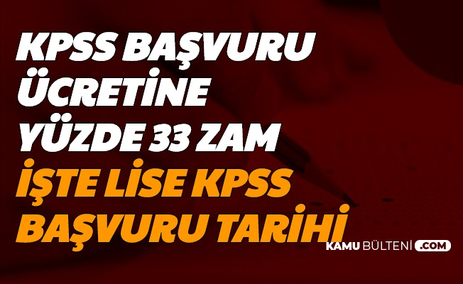 Kpss Basvuru Ucretine Yuzde 33 Zam Iste Kpss Ortaogretim Lise Basvuru Tarihi