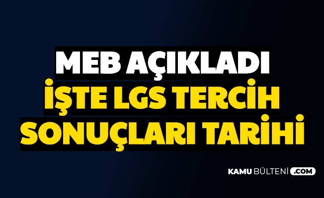 Meb Acikladi Iste 2020 Lgs Tercih Sonuclari Ve Bos Kontenjan Aciklama Tarihleri