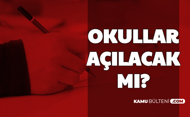 Meb Ve Yok Ten Gelen Son Aciklamalar Okullar Acilacak Mi Ilkokul Ortaokul Lise Universite