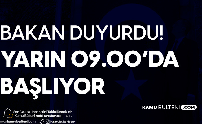 Milli Eğitim Bakanı Açıkladı: Yarın Sabah 09.00'da Başlıyor Milli Eğitim Bakanı Açıkladı: Yarın Sabah 09.00'da Başlıyor