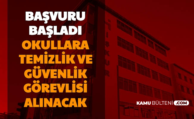 Okullara Guvenlik Ve Temizlik Personeli Alimi Basvurusu Basladi Iskur Typ Basvuru Sayfasi