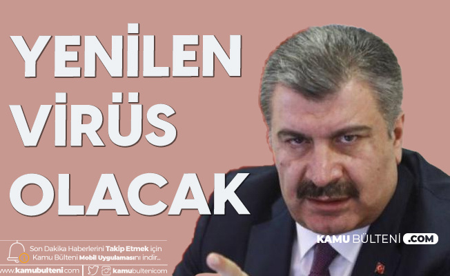 Sağlık Bakanı Fahrettin Koca: Yenilen Virüs Olacak Sağlık Bakanı Fahrettin Koca: Yenilen Virüs Olacak