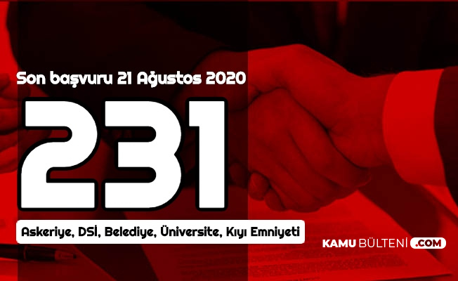 son basvuru 21 agustos 2020 kamuya 3 4 bin tl maasla en az ilkokul mezunu 231 personel alimi