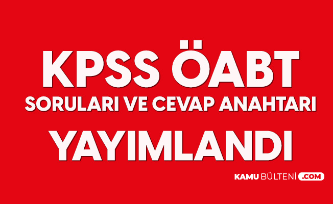 2020 Kpss Oabt Sorulari Ve Cevap Anahtarlari Yayimlandi