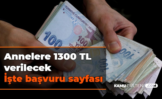 bakan acikladi annelere 1300 tl nakdi