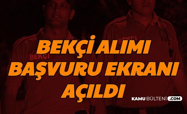 bekci alimi basvuru ekrani acildi pa edu tr bekcilik basvuru formu 2020