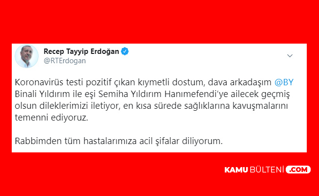 Cumhurbaşkanı Erdoğan'dan Binali Yıldırım ve Eşi Semiha Yıldırım'a Geçmiş Olsun Mesajı
