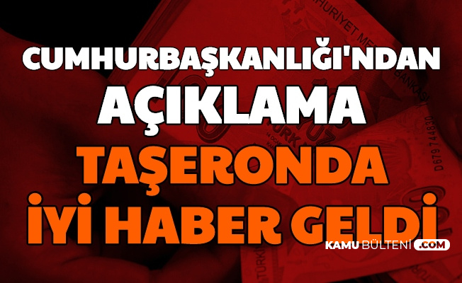 Cumhurbaskanligi Ndan Aciklama Taseron Ve 4 D Isciler Icin Iyi Haber Geldi 2020