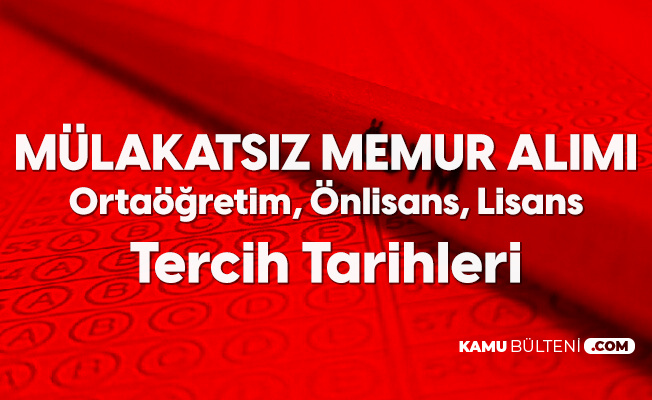 Kpss Ile Memur Alimi Ortaogretim On Lisans Lisans 2 Yerlestirme Tercihleri 30 Aralik Ta