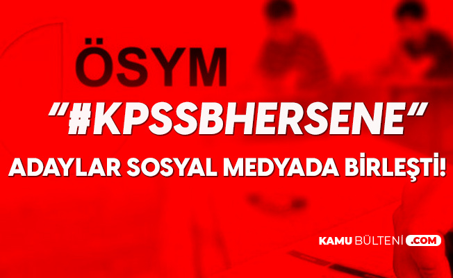 Memur Adaylari Sosyal Medyada Birlesti Kpss B Her Sene