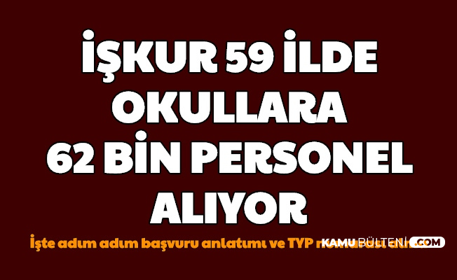 Okullara 62 Bin Hizmetli Ve Guvenlik Gorevlisi Alimi Iste Typ Basvuru Ekrani Ve Typ Numarasi Alma