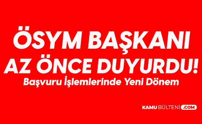 ÖSYM Başkanı Az Önce Duyurdu! 'Sizlerle bir Yeniliğimizi ...
