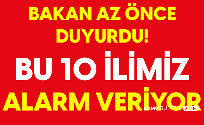 Sağlık Bakanı Fahrettin Koca'dan Flaş Açıklama! Koronavirüs Konusunda Alarm Veren İllerimiz Sağlık Bakanı Fahrettin Koca'dan Flaş Açıklama! Koronavirüs Konusunda Alarm Veren İllerimiz