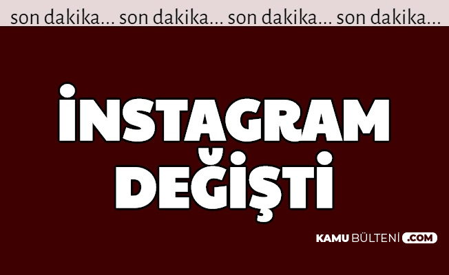 Son Dakika Instagram Degisti Iste Yeni Hali Ve Paylasim Yapma