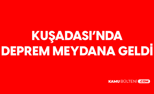 Son Dakika! Kuşadası Halkı Depremle Sarsıldı Son Dakika! Kuşadası Halkı Depremle Sarsıldı