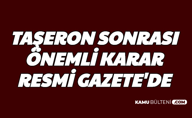 taseron sonrasi onemli karar resmi gazete de yayimlandi 2020