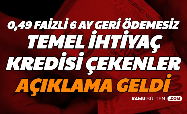 temel ihtiyac kredisine basvuranlar dikkat geri odeme aciklamasi geldi