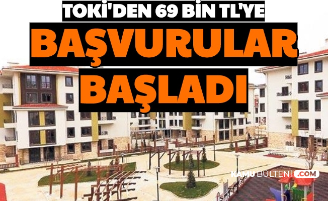 toki den 69 bin tl ye ev iste toki konut basvuru sartlari ve basvuru sekli