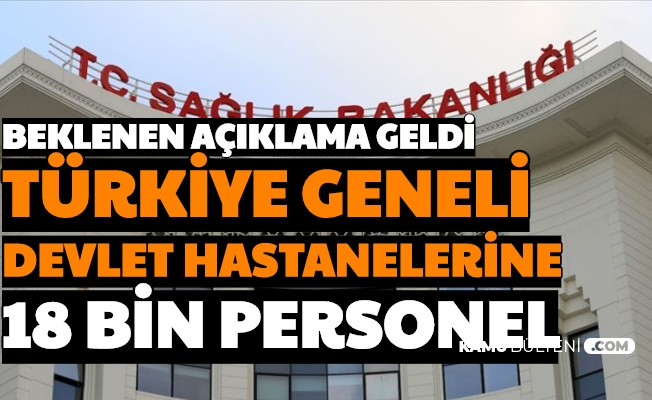 Türkiye Geneli Devlet Hastanelerine 18 Bin Personel Alımı Açıklaması Geldi