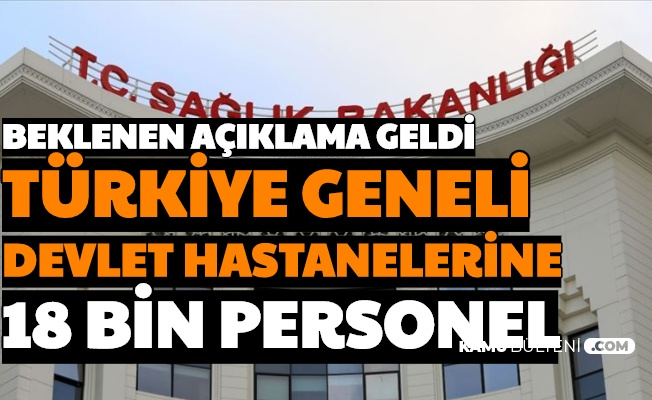 Turkiye Geneli Devlet Hastanelerine 18 Bin Personel Alimi Aciklamasi Geldi
