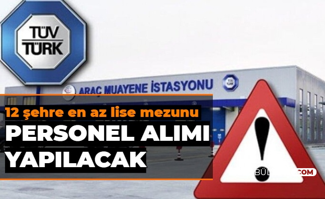 tuvturk e 12 sehirde en az lise mezunu personel alimi yapiliyor iste basvuru