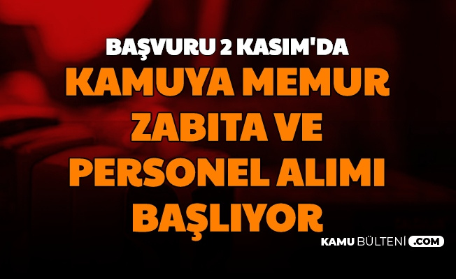 4 5 bin tl maas kamuya zabita memur ve personel alimi basvurusu basliyor