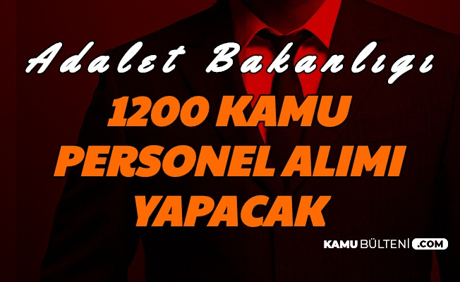 Adalet Bakanligi Kpss Siz 1200 Memur Alimi Basvurusu Basladi Hakim Ve Savci
