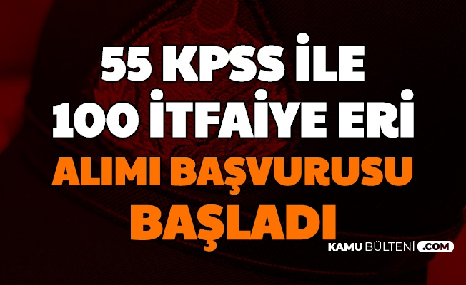 Antalya Buyuksehir Belediyesi 100 Itfaiye Eri Alimi Basvurusu Basladi 55 Kpss Ile