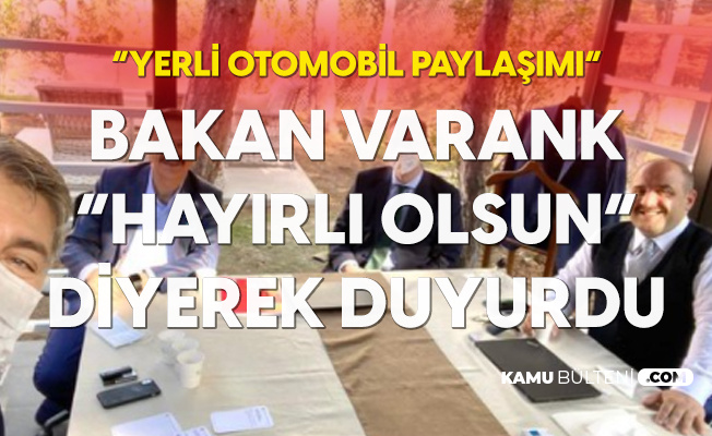 Bakan Varank'tan Yerli Otomobil Paylaşımı: Hayırlı Olsun Bakan Varank'tan Yerli Otomobil Paylaşımı: Hayırlı Olsun