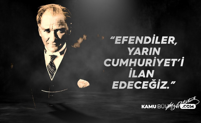 efendiler yarin cumhuriyeti ilan