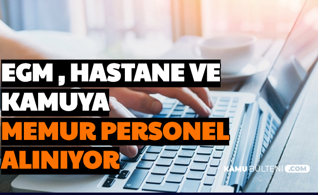 Egm Hastane Ve Kamuya Memur Personel Alimi Basvurusu Basladi Iste Iskur Basvuru Sayfasi